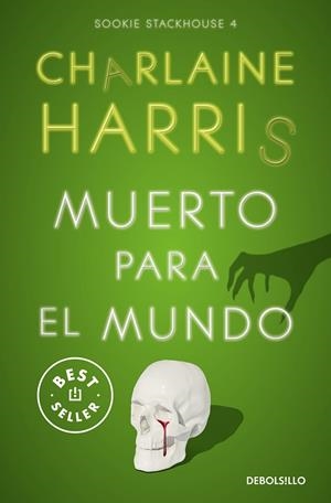 MUERTO PARA EL MUNDO (SOOKIE STACKHOUSE 4) | 9788466371063 | HARRIS, CHARLAINE | Llibreria La Gralla | Librería online de Granollers