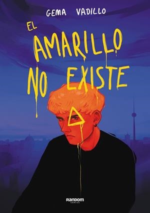 AMARILLO NO EXISTE, EL | 9788418040702 | VADILLO, GEMA | Llibreria La Gralla | Librería online de Granollers