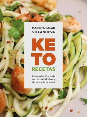 KETO RECETAS | 9788408270775 | PALAU VILLANUEVA, MARIETA | Llibreria La Gralla | Llibreria online de Granollers