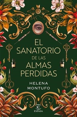 SANATORIO DE LAS ALMAS PERDIDAS, EL | 9788467069457 | MONTUFO, HELENA | Llibreria La Gralla | Llibreria online de Granollers