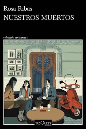 NUESTROS MUERTOS | 9788411072762 | RIBAS, ROSA | Llibreria La Gralla | Llibreria online de Granollers