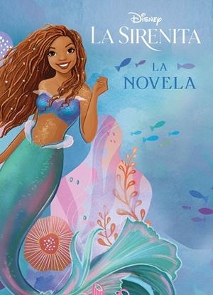 SIRENITA, LA. LA NOVELA | 9788418940897 | DISNEY | Llibreria La Gralla | Librería online de Granollers