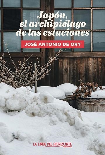 JAPÓN, EL ARCHIPIÉLAGO DE LAS ESTACIONES | 9788417594947 | DE ORY, JOSÉ ANTONIO | Llibreria La Gralla | Llibreria online de Granollers