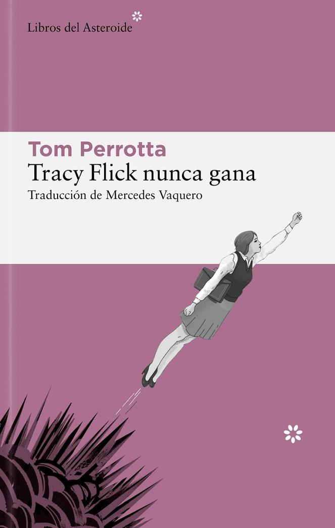 TRACY FLICK NUNCA GANA | 9788419089403 | PERROTTA, TOM | Llibreria La Gralla | Llibreria online de Granollers