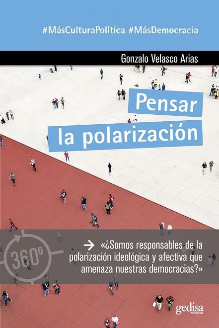 PENSAR LA POLARIZACIÓN | 9788419406163 | VELASCO ARIAS, GONZALO | Llibreria La Gralla | Llibreria online de Granollers