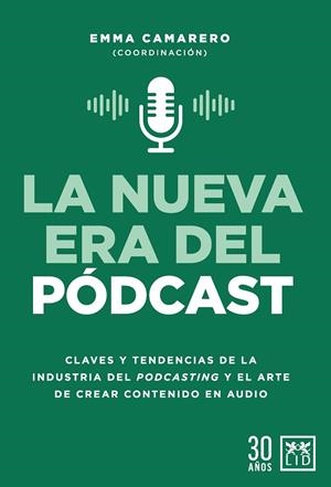 NUEVA ERA DEL PÓDCAST, LA  | 9788417880613 | CAMARERO CALANDRIA, EMMA | Llibreria La Gralla | Llibreria online de Granollers