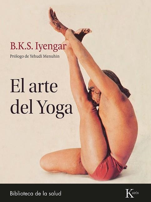 ARTE DEL YOGA, EL  | 9788411211369 | B.K.S. IYENGAR | Llibreria La Gralla | Librería online de Granollers