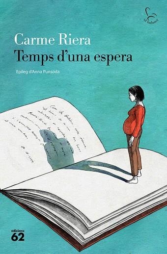 TEMPS D'UNA ESPERA | 9788429781083 | RIERA, CARME | Llibreria La Gralla | Librería online de Granollers