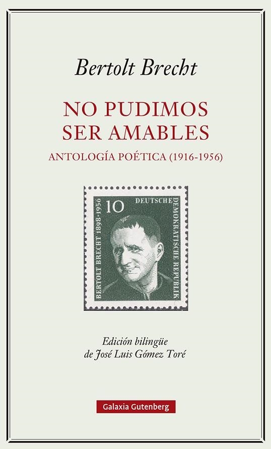 NO PUDIMOS SER AMABLES. ANTOLOGÍA POÉTICA (1916-1956) | 9788419392329 | BRECHT, BERTOLT | Llibreria La Gralla | Librería online de Granollers