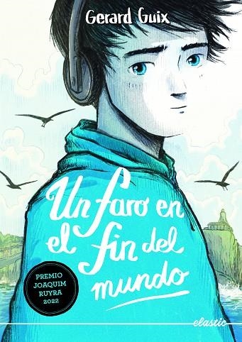 UN FARO EN EL FIN DEL MUNDO | 9788419478368 | GUIX BADOSA, GERARD | Llibreria La Gralla | Librería online de Granollers