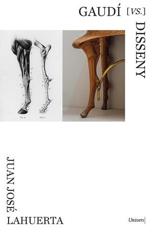 GAUDÍ [VS] DISSENY | 9788418887659 | LAHUERTA ALSINA, JUAN JOSE | Llibreria La Gralla | Librería online de Granollers