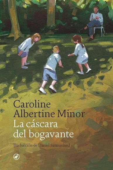 CÁSCARA DEL BOGAVANTE, LA | 9788418800511 | ALBERTINE MINOR, CAROLINE | Llibreria La Gralla | Librería online de Granollers
