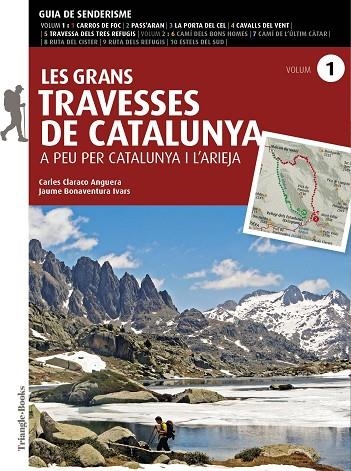 GRANS TRAVESSES DE CATALUNYA, LES. VOLUM 1 | 9788484789390 | BONAVENTURA, JAUME / CLARACO, CARLES | Llibreria La Gralla | Llibreria online de Granollers