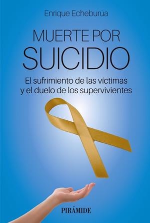 MUERTE POR SUICIDIO | 9788436848090 | ECHEBURÚA ODRIOZOLA, ENRIQUE | Llibreria La Gralla | Librería online de Granollers