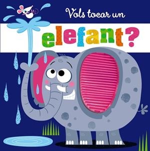 VOLS TOCAR UN ELEFANT? | 9788413492100 | AA.VV. | Llibreria La Gralla | Llibreria online de Granollers