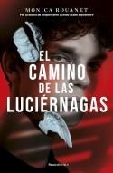 CAMINO DE LAS LUCIÉRNAGAS, EL  | 9788419283849 | ROUANET, MÓNICA | Llibreria La Gralla | Librería online de Granollers