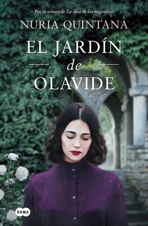 JARDÍN DE OLAVIDE, EL | 9788491297871 | QUINTANA, NURIA | Llibreria La Gralla | Librería online de Granollers