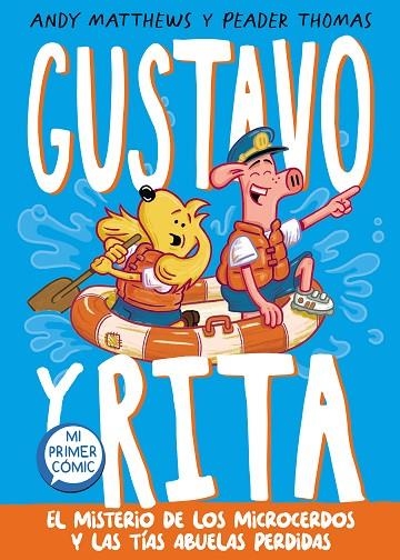 MISTERIO DE LOS MICROCERDOS Y LAS TÍAS ABUELAS PERDIDAS, EL  GUSTAVO Y RITA 2 - EL | 9788448864385 | MATTHEWS, ANDY | Llibreria La Gralla | Llibreria online de Granollers