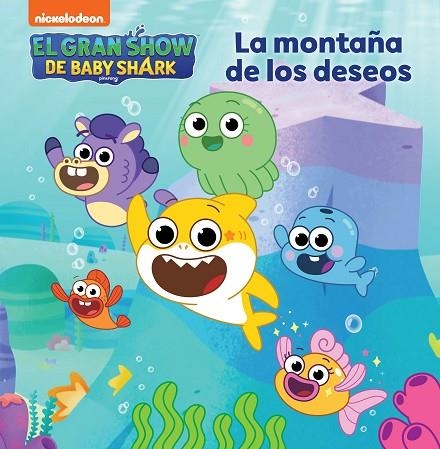 MONTAÑA DE LOS DESEOS, LA  EL GRAN SHOW DE BABY SHARK - LA | 9788448865818 | VVAA | Llibreria La Gralla | Llibreria online de Granollers
