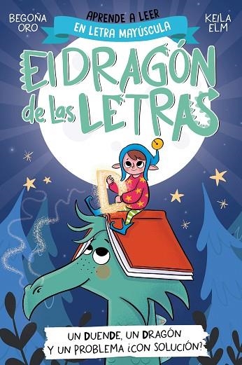 UN DUENDE, UN DRAGÓN Y UN PROBLEMA... ¿CON SOLUCIÓN? EL DRAGÓN DE LAS LETRAS 3 -  | 9788448865184 | ORO, BEGOÑA | Llibreria La Gralla | Llibreria online de Granollers