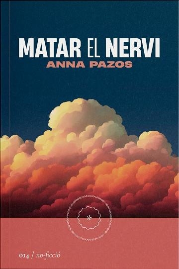 MATAR EL NERVI | 9788419059147 | PAZOS, ANNA | Llibreria La Gralla | Librería online de Granollers