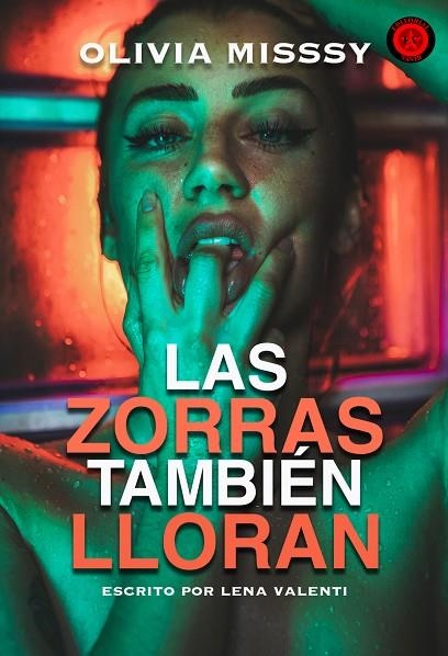 ZORRAS TAMBIÉN LLORAN, LAS | 9788417932695 | MISSSY, OLIVIA ;  VALENTI, LENA | Llibreria La Gralla | Llibreria online de Granollers