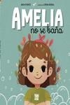 AMELIA NO SE BAÑA | 9788419723536 | PONCE, ANIA | Llibreria La Gralla | Librería online de Granollers