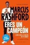 ERES UN CAMPEÓN. COMO DAR LO MEJOR DE TI MISMO | 9788418715860 | RASHFORD, MARCUS ; ANKA, CARL ;  DEL BOSQUE GONZÁLEZ, VICENTE | Llibreria La Gralla | Librería online de Granollers