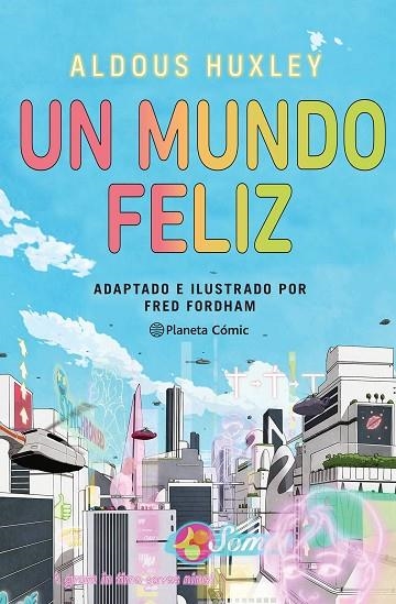 UN MUNDO FELIZ (NOVELA GRÁFICA) | 9788411404266 | HUXLEY, ALDOUS ; FORDHAM, FRED | Llibreria La Gralla | Llibreria online de Granollers