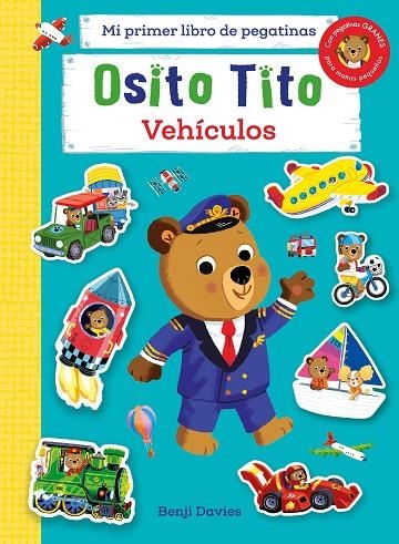 OSITO TITO. MI PRIMER LIBRO DE PEGATINAS. VEHÍCULOS | 9788408267133 | DAVIES, BENJI | Llibreria La Gralla | Librería online de Granollers