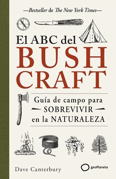ABC DEL BUSHCRAFT, EL | 9788408269359 | CANTERBURY, DAVE | Llibreria La Gralla | Llibreria online de Granollers