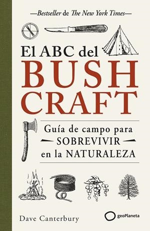 ABC DEL BUSHCRAFT, EL | 9788408269359 | CANTERBURY, DAVE | Llibreria La Gralla | Librería online de Granollers