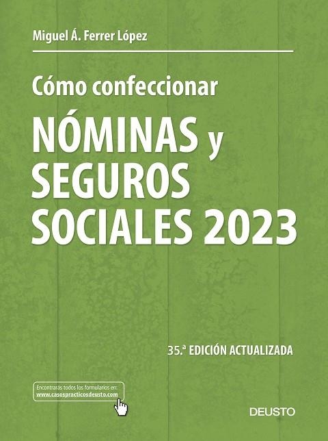 CÓMO CONFECCIONAR NÓMINAS Y SEGUROS SOCIALES 2023 | 9788423435517 | FERRER LÓPEZ, MIGUEL ÁNGEL | Llibreria La Gralla | Llibreria online de Granollers