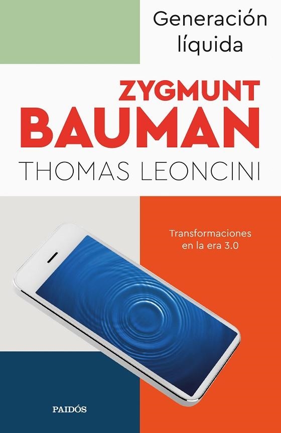 GENERACIÓN LÍQUIDA | 9788449340932 | BAUMAN, ZYGMUNT ; LEONCINI, THOMAS | Llibreria La Gralla | Llibreria online de Granollers