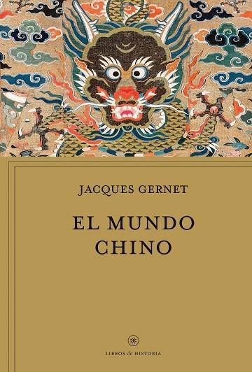 MUNDO CHINO, EL  | 9788491995296 | GERNET, JACQUES | Llibreria La Gralla | Librería online de Granollers