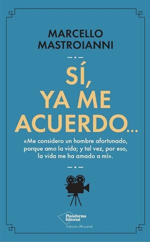 SÍ, YA ME ACUERDO… | 9788419655363 | MASTROIANNI, MARCELLO | Llibreria La Gralla | Llibreria online de Granollers