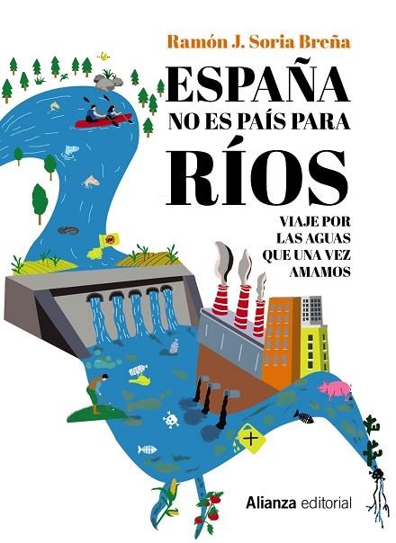 ESPAÑA NO ES PAÍS PARA RÍOS | 9788411481908 | SORIA BREÑA, RAMÓN J. | Llibreria La Gralla | Librería online de Granollers