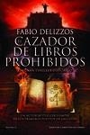 CAZADOR DE LIBROS PROHIBIDOS, EL | 9788419620101 | DELIZZOS, FABIO | Llibreria La Gralla | Librería online de Granollers