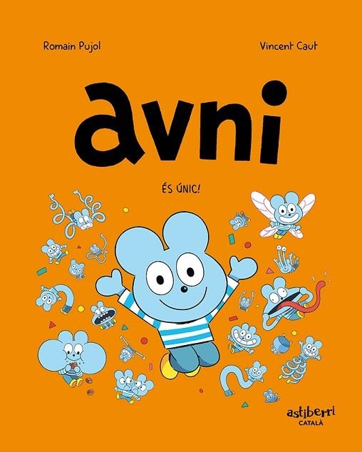 AVNI 5. ÉS ÚNIC! | 9788418909887 | PUJOL, ROMAIN / CAUT, VINCENT | Llibreria La Gralla | Llibreria online de Granollers