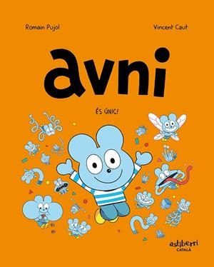 AVNI 5. ÉS ÚNIC! | 9788418909887 | PUJOL, ROMAIN / CAUT, VINCENT | Llibreria La Gralla | Llibreria online de Granollers