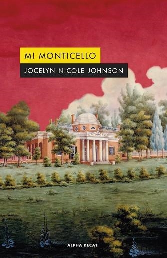 MI MONTICELLO | 9788412645712 | NICOLE JOHNSON, JOCELYN | Llibreria La Gralla | Librería online de Granollers