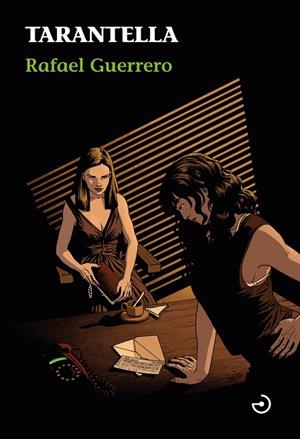 TARANTELLA | 9788415740957 | GUERRERO, RAFAEL | Llibreria La Gralla | Llibreria online de Granollers