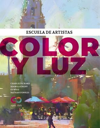 COLOR Y LUZ | 9788441547964 | PICKARD, CHARLIE / KNOPF, DJAMILA / GUWEIZ / FOWKES, NATHAN | Llibreria La Gralla | Librería online de Granollers