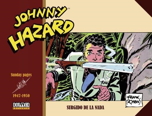 JOHNNY HAZARD 1947-1950 | 9788419740366 | ROBBINS, FRANK | Llibreria La Gralla | Llibreria online de Granollers