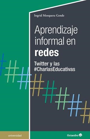 APRENDIZAJE INFORMAL EN REDES | 9788419690142 | MOSQUERA GENDE, INGRID | Llibreria La Gralla | Librería online de Granollers