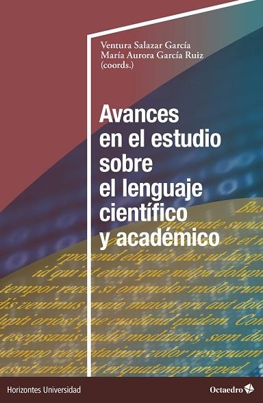 AVANCES EN EL ESTUDIO SOBRE EL LENGUAJE CIENTÍFICO Y ACADÉMICO | 9788419506566 | SALAZAR GARCÍA, VENTURA / GARCÍA RUIZ, MARÍA AURORA | Llibreria La Gralla | Llibreria online de Granollers