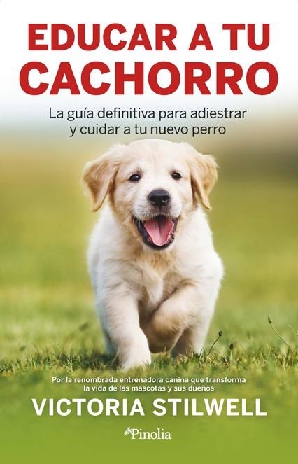 EDUCAR A TU CACHORRO | 9788418965876 | VICTORIA STILWELL | Llibreria La Gralla | Llibreria online de Granollers