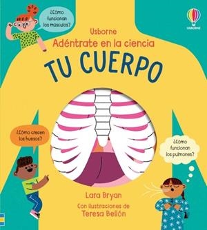 TU CUERPO. ADENTRATE EN LA CIENCIA | 9781805311805 | BRYAN, LARA | Llibreria La Gralla | Librería online de Granollers