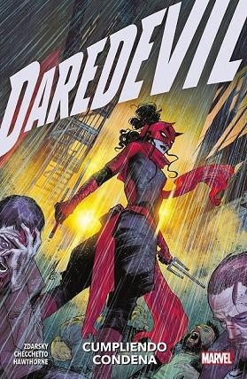 DAREDEVIL 06: CUMPLIENDO CONDENA | 9788411504188 | ZDARSKY, CHIP/ HAWTHORNE, MIKE/ CHECHETTO, MARCO | Llibreria La Gralla | Llibreria online de Granollers