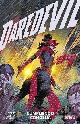 DAREDEVIL 06: CUMPLIENDO CONDENA | 9788411504188 | ZDARSKY, CHIP/ HAWTHORNE, MIKE/ CHECHETTO, MARCO | Llibreria La Gralla | Librería online de Granollers